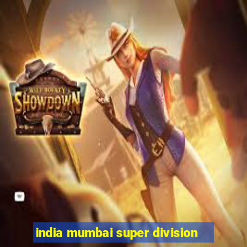 india mumbai super division